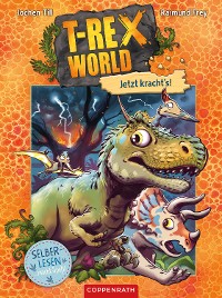 Cover T-Rex World (Bd. 3 für Leseanfänger)