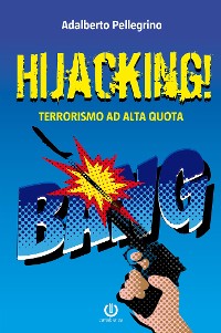 Cover Hijacking! - Terrorismo ad alta quota
