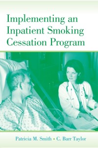 Cover Implementing an Inpatient Smoking Cessation Program