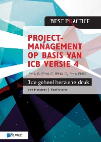 Cover Projectmanagement op basis van ICB versie 4 –3de geheel herziene druk – IPMA B, IPMA C, IPMA-D , IPMA PMO