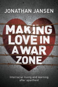 Cover Making Love in a War Zone