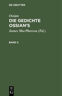 Cover Ossian [angebl. Verf.]; James Macpherson: Die Gedichte Oisian's. Band 2