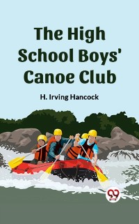 Cover High School Boys' Canoe Club