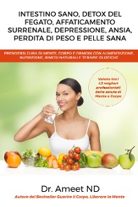 Cover Intestino Sano, Detox Del Fegato, Affaticamento Surrenale, Depressione, Ansia, Perdita di Peso e Pelle Sana