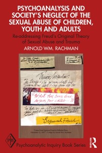 Cover Psychoanalysis and Society’s Neglect of the Sexual Abuse of Children, Youth and Adults