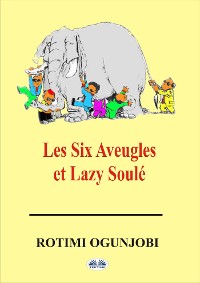 Cover Les Six Aveugles Et Lazy Soulé