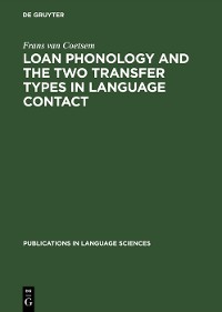 Cover Loan Phonology and the Two Transfer Types in Language Contact