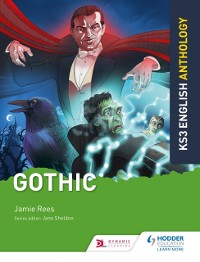 Cover Key Stage 3 English Anthology: Gothic