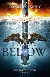 Cover Those Below: The Empty Throne Book 2