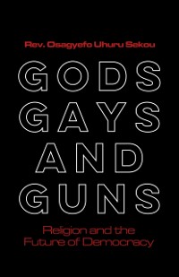 Cover Gods, Gays, and Guns