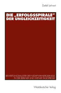 Cover Die „Erfolgsspirale“ der Ungleichzeitigkeit