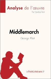 Cover Middlemarch de George Eliot (Analyse de l'œuvre)