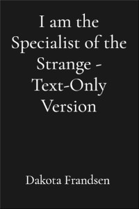 Cover I am the Specialist of the Strange - Text-Only Version