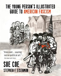 Cover Young Person's Illustrated Guide to American Fascism