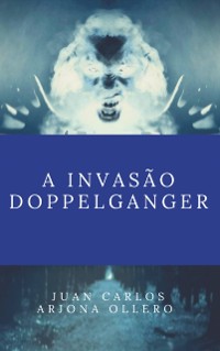 Cover A invasão Doppelganger