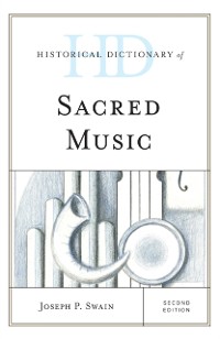 Cover Historical Dictionary of Sacred Music