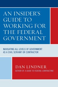 Cover Insider's Guide To Working for the Federal Government