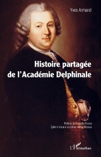 Cover Histoire partagée de l''Académie Delphinale