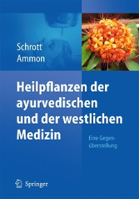 Cover Heilpflanzen der ayurvedischen und der westlichen Medizin