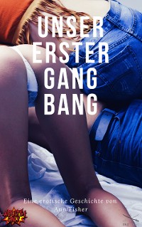 Cover Unser erster Gang-Bang