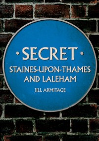 Cover Secret Staines-upon-Thames and Laleham