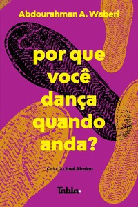 Cover Por que você dança quando anda?