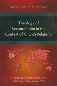 Cover Theology of Reconciliation in the Context of Church Relations