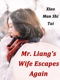 Cover Mr. Liang's Wife Escapes Again