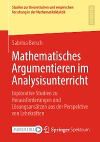 Cover Mathematisches Argumentieren im Analysisunterricht