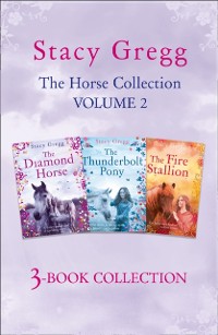 Cover Stacy Gregg 3-book Horse Collection: Volume 2