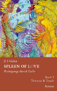 Cover Spleen of love - Reinigung durch Liebe