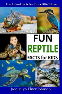 Cover Fun Reptile Facts for Kids 9-12