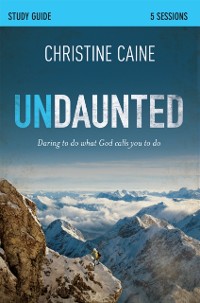 Cover Undaunted Bible Study Guide