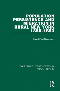 Cover Population Persistence and Migration in Rural New York, 1855-1860