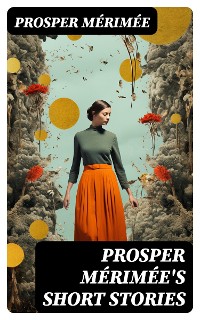 Cover Prosper Mérimée's Short Stories