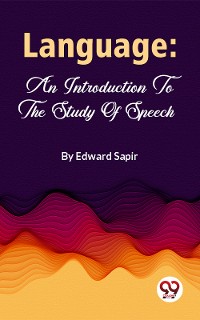 Cover Language: An Introduction To The Study Of Speech