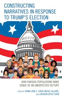 Cover Constructing Narratives in Response to Trump's Election