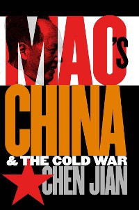 Cover Mao's China and the Cold War
