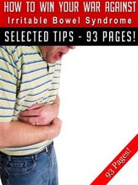 Cover How To Win Your War Against Irritable Bowel Syndrome