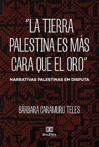 Cover "La tierra palestina es más cara que el oro"