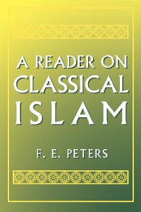 Cover A Reader on Classical Islam