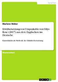 Cover Erstübersetzung von Unspeakable von Dilys Rose (2017) aus dem Englischen ins Deutsche