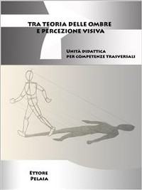 Cover Tra teoria delle ombre e percezione visiva