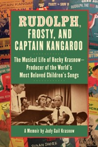 Cover Rudolph, Frosty, and Captain Kangaroo