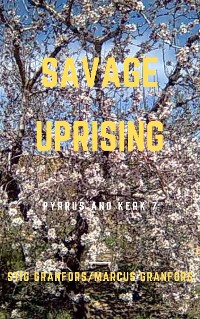 Cover Savage Uprising Pyrrus and Kerk 7