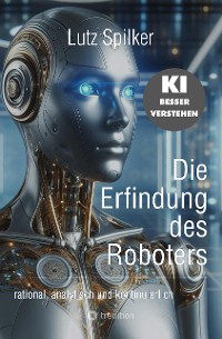 Cover Die Erfindung des Roboters