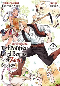 Cover The Frontier Lord Begins with Zero Subjects (Manga): Tales of Blue Dias and the Onikin Alna: Volume 3