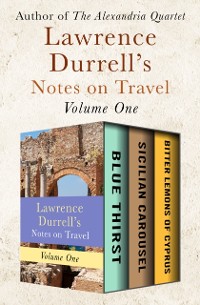 Cover Lawrence Durrell's Notes on Travel Volume One