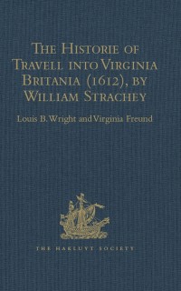 Cover Historie of Travell into Virginia Britania (1612), by William Strachey, gent