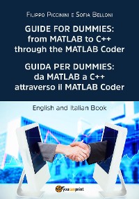 Cover Guide for Dummies: from MATLAB to C++ through the MATLAB Coder